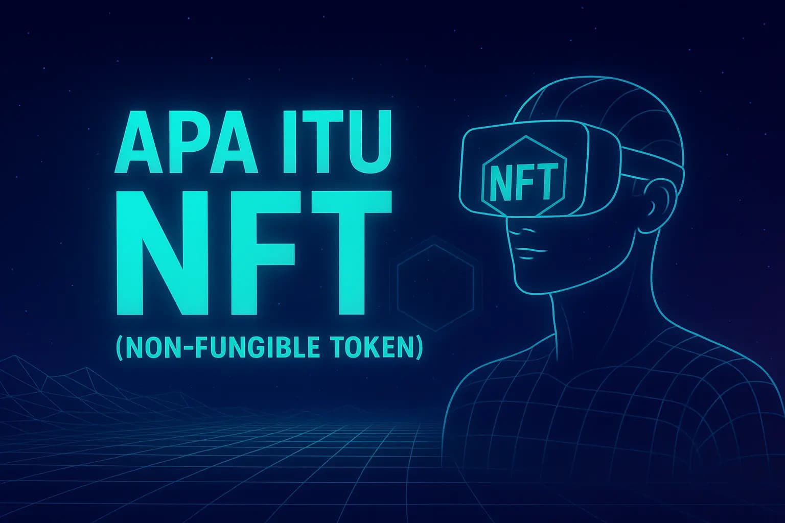 7 Penjelasan Lengkap Tentang NFT Adalah & Cara Kerjanya untuk Pemula