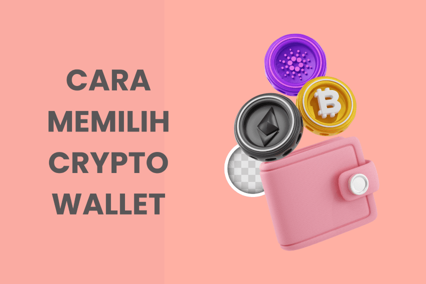 Cara Memilih Crypto Wallet Terbaik untuk Pemula