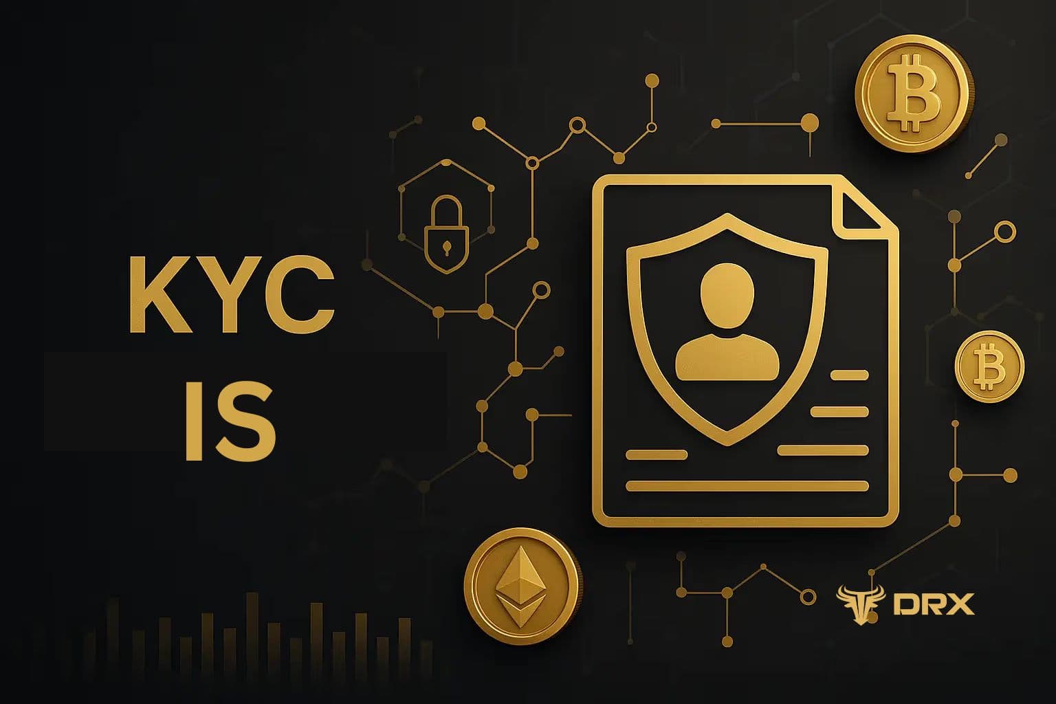 KYC Is: The Foundation of Security and Trust in The Finance and Crypto World