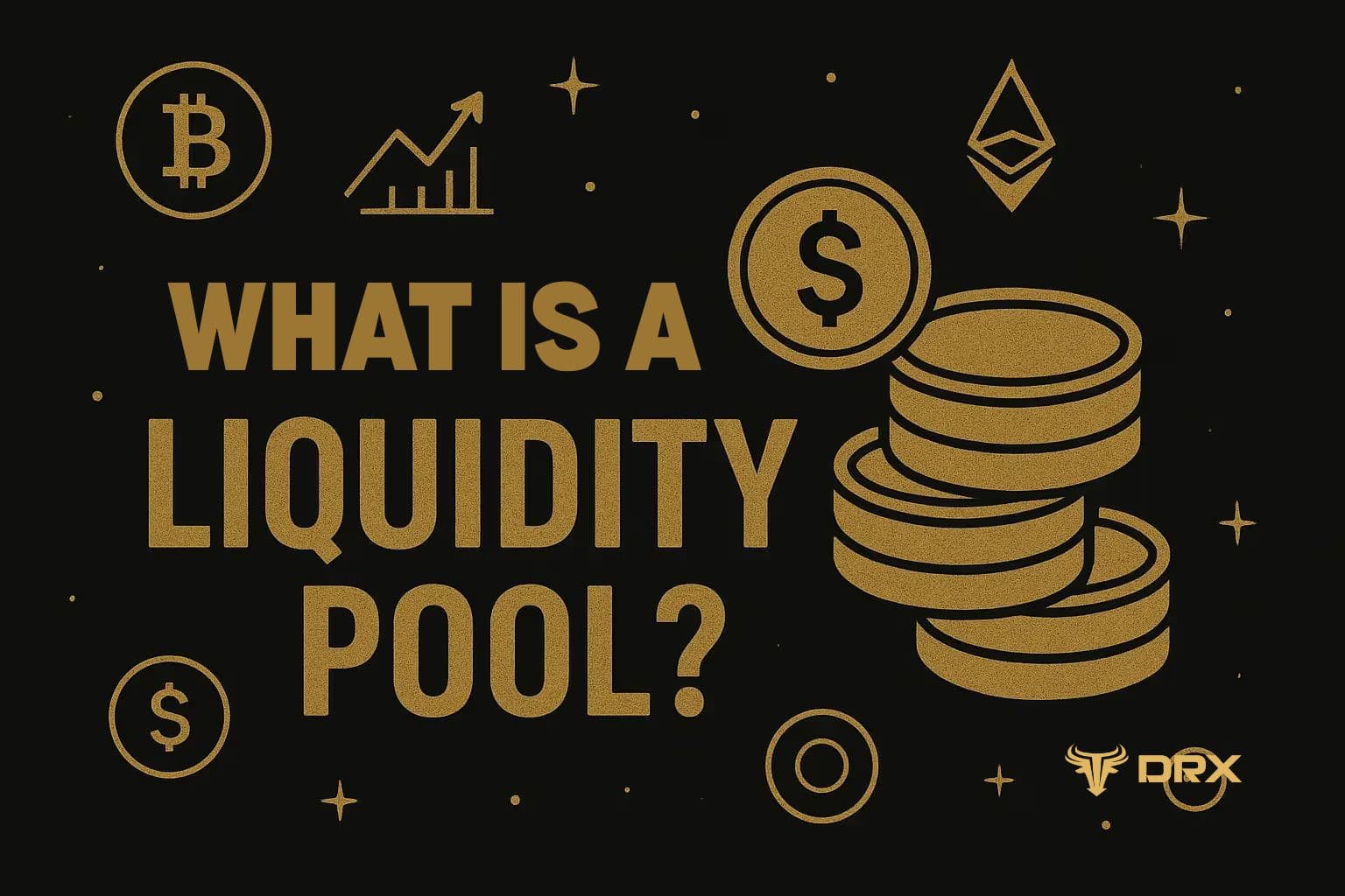 What is Liquidity Pool: Definition, How It Works, and Its Role in DeFi