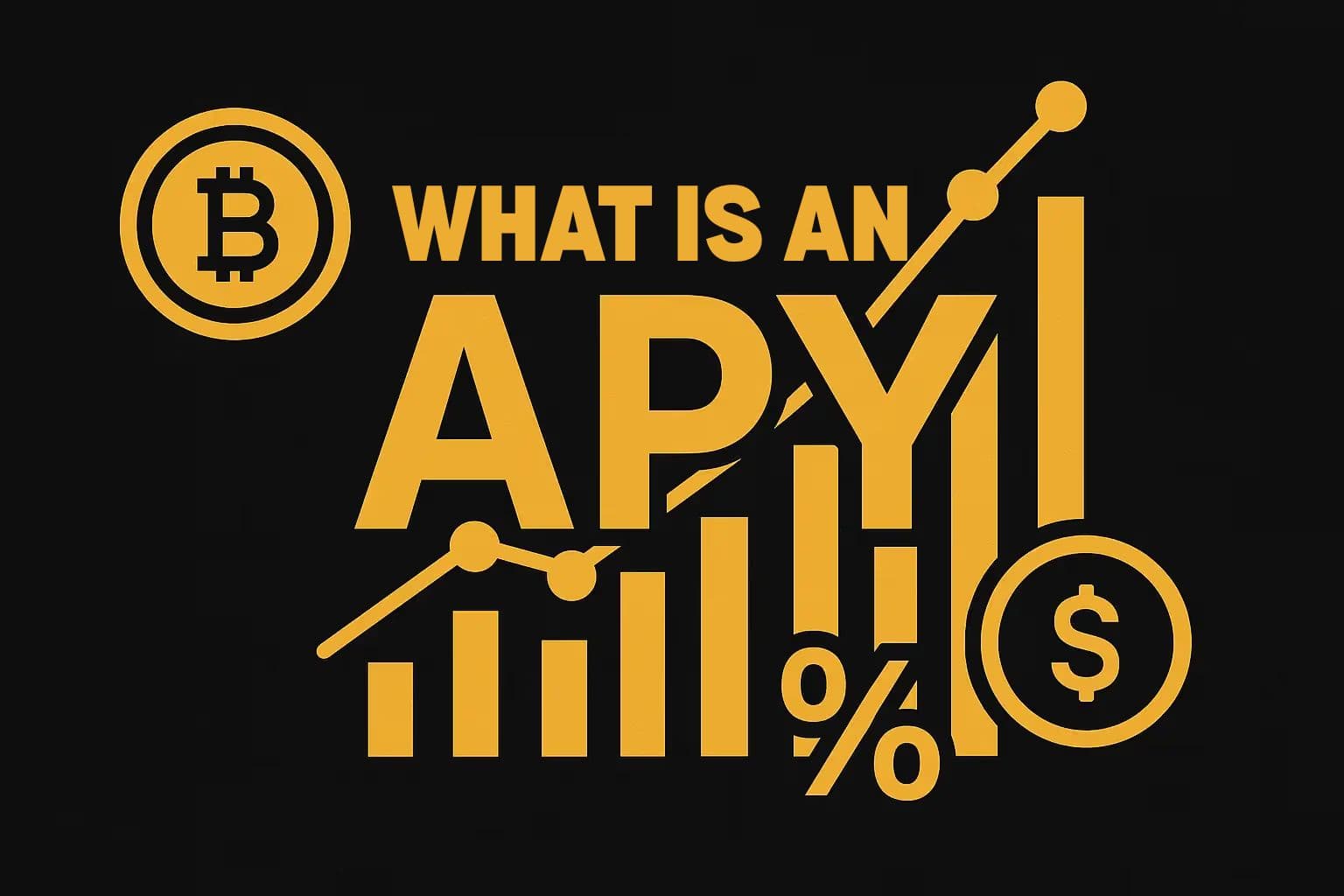 What is APY? Understanding Annual Percentage Yield in the World of Crypto and DeFi