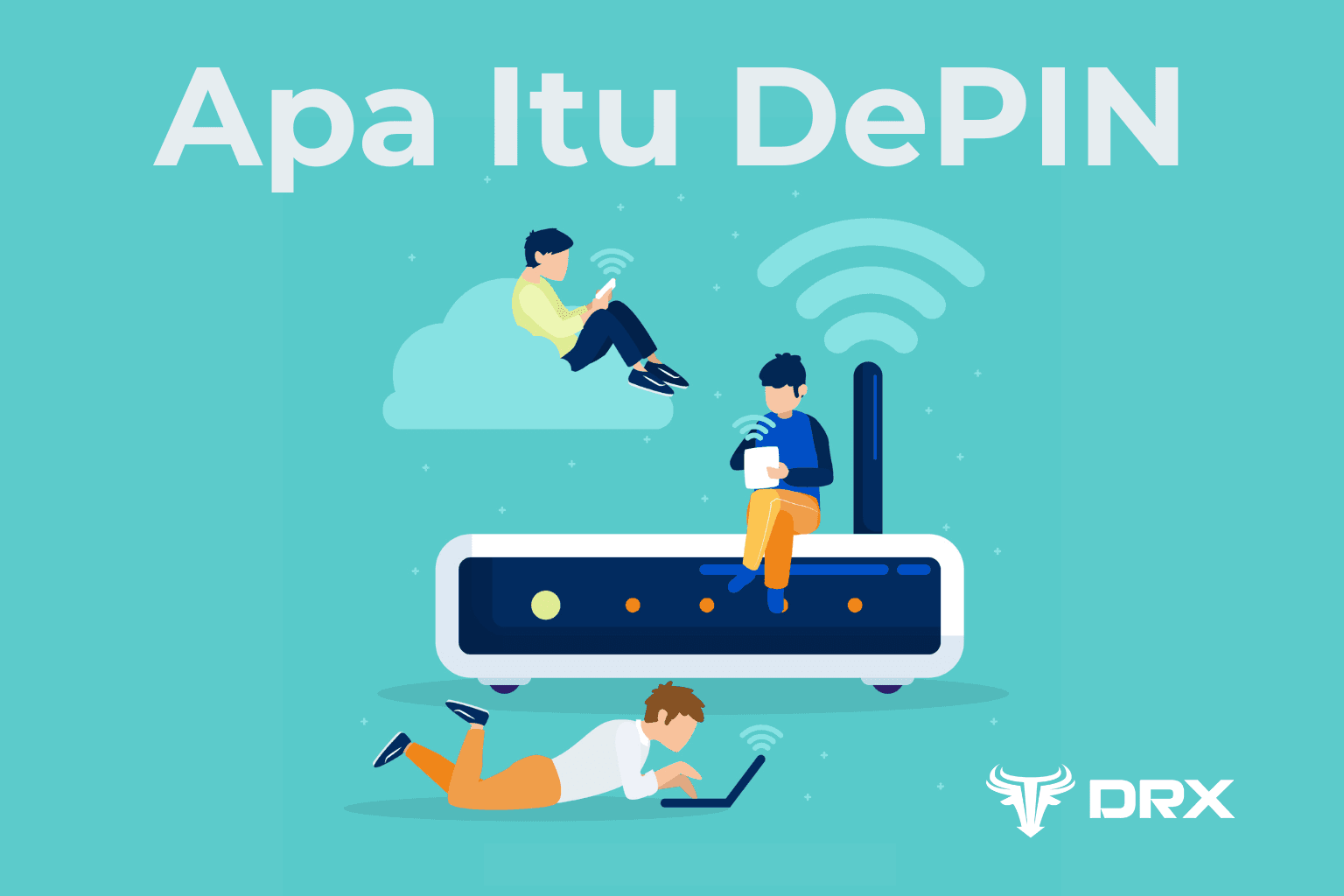 Apa Itu DePIN? Teknologi Desentralisasi untuk Infrastruktur Fisik