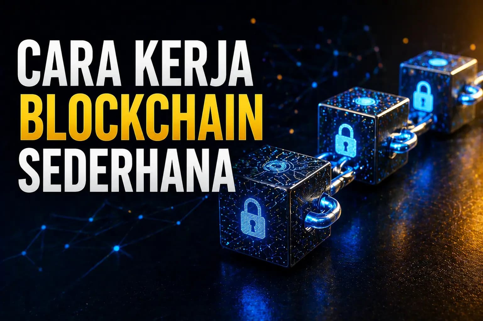 Cara Kerja Blockchain Sederhana: Panduan Mudah untuk Pemula