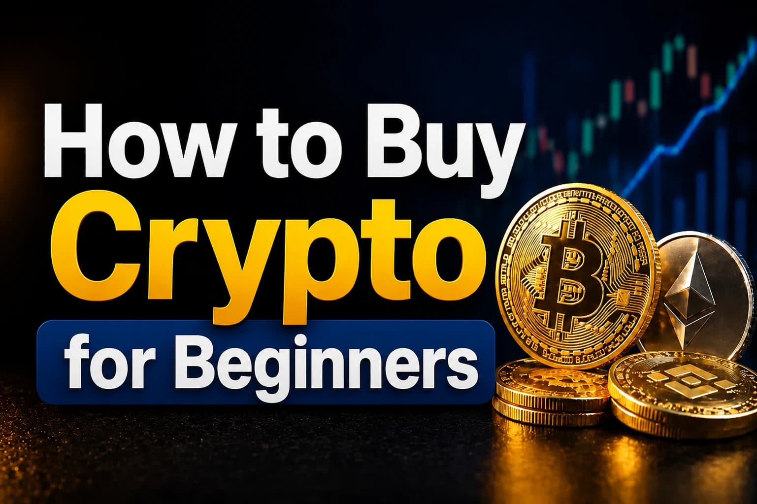 How to Buy Crypto for Beginners (Complete Guide 2026)